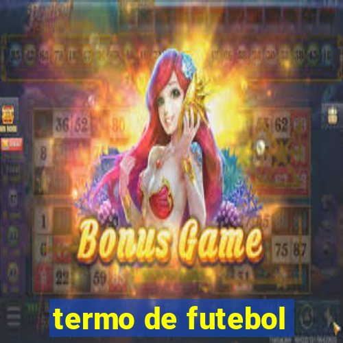 termo de futebol